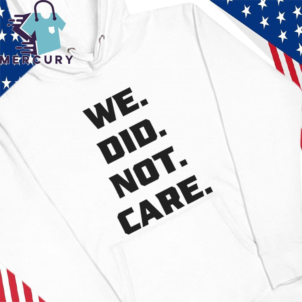 Jaxon Smith-Njigba Seahawks We Did Not Care Shirt