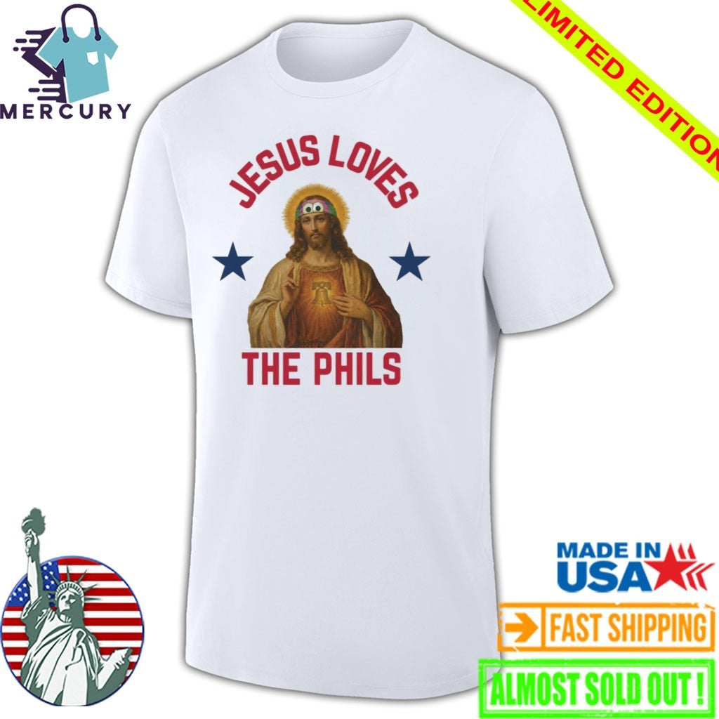 Jesus Loves The Phils Philadelphia Phillies Heart Bell Shirt