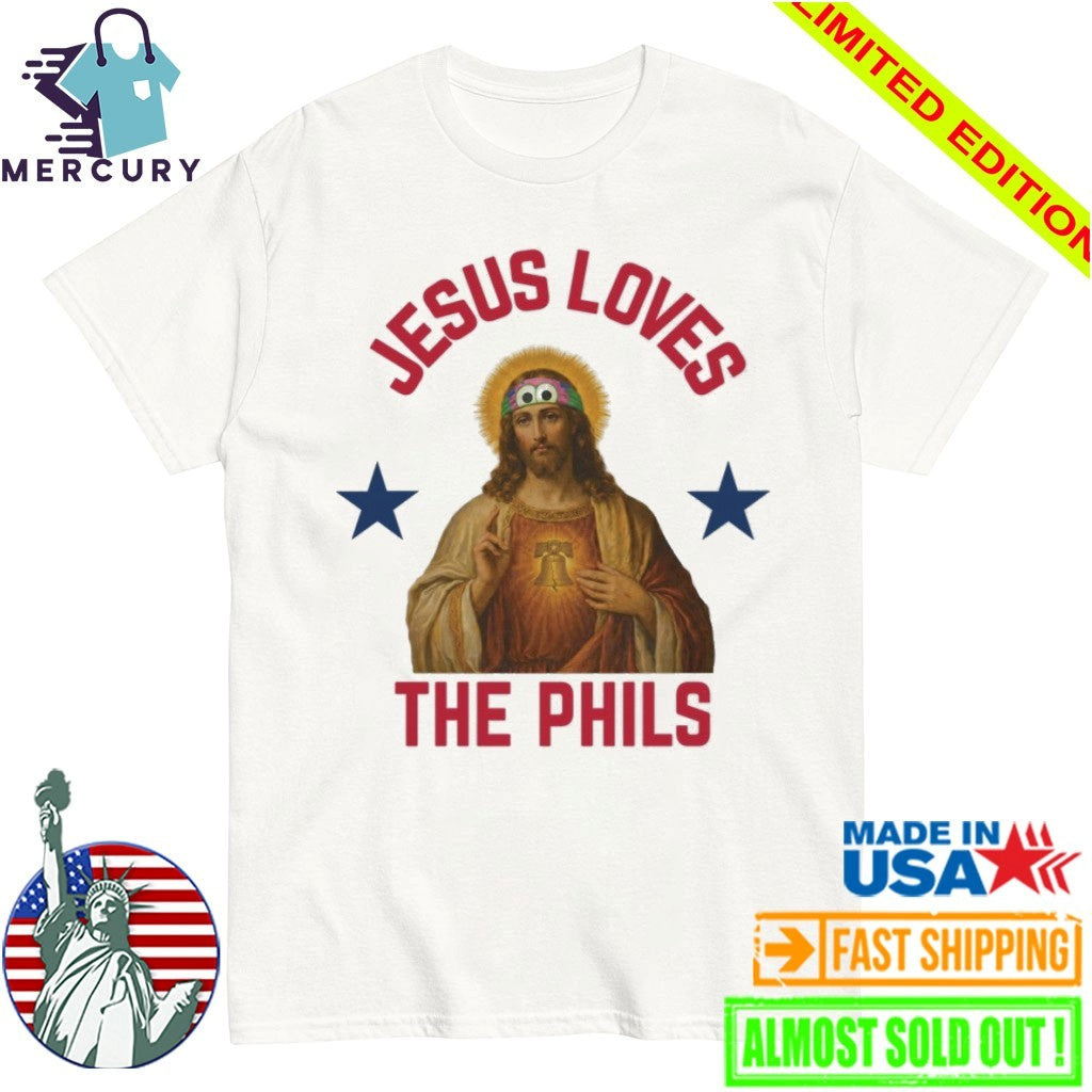Jesus Loves The Phils Philadelphia Phillies Heart Bell Shirt