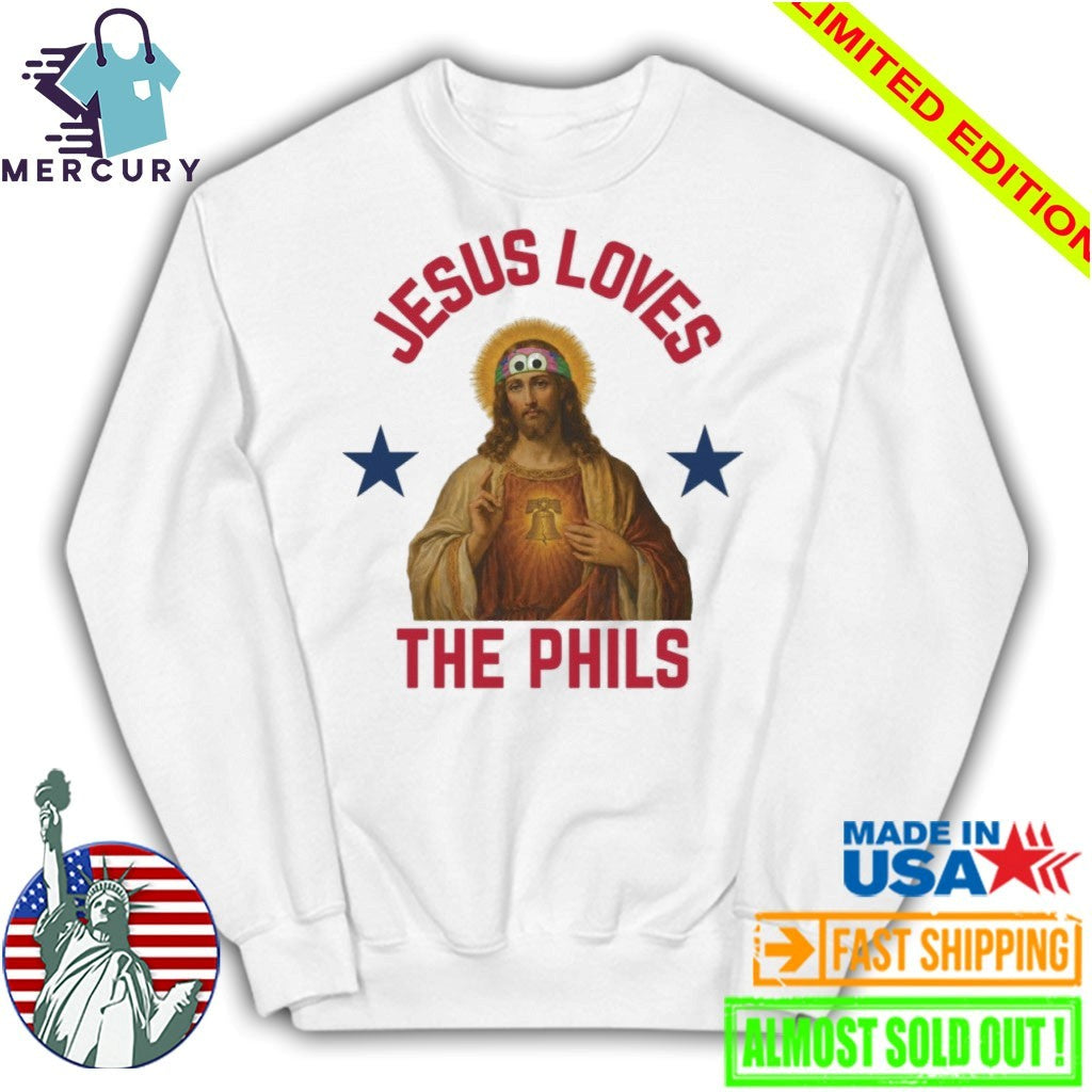 Jesus Loves The Phils Philadelphia Phillies Heart Bell Shirt