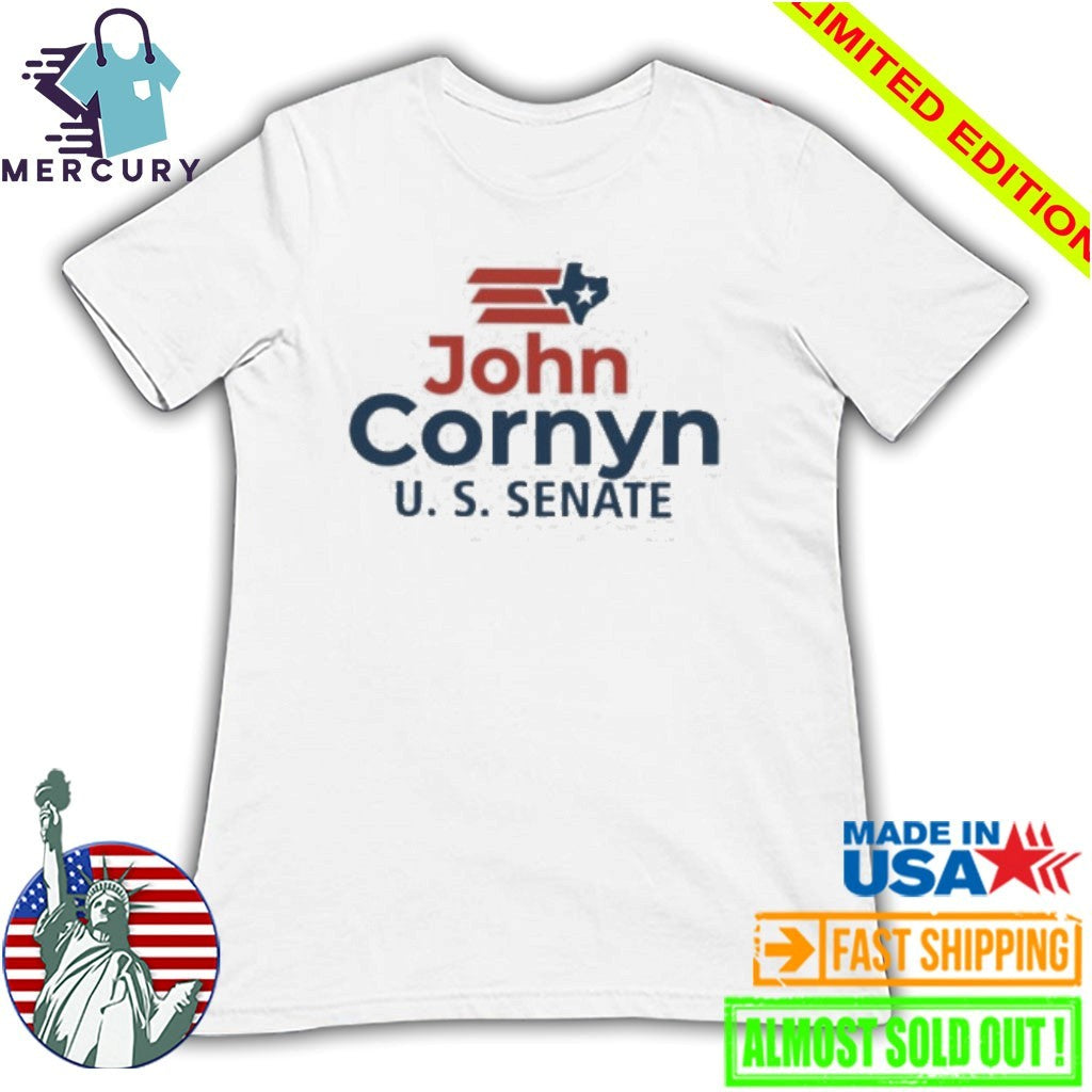John Cornyn Senate 2026 Texas Shirt
