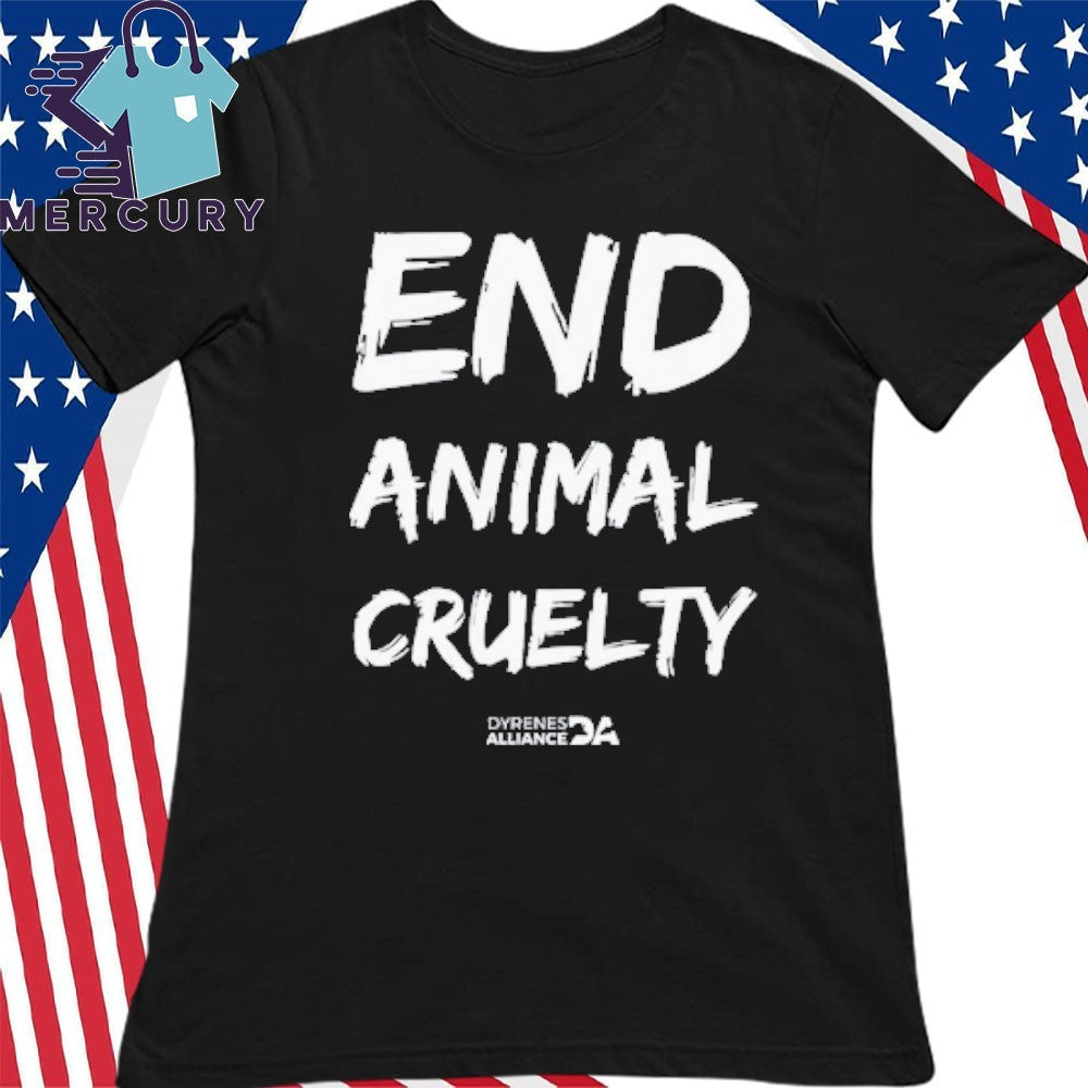 John Oberg End Animal Cruelty Shirt