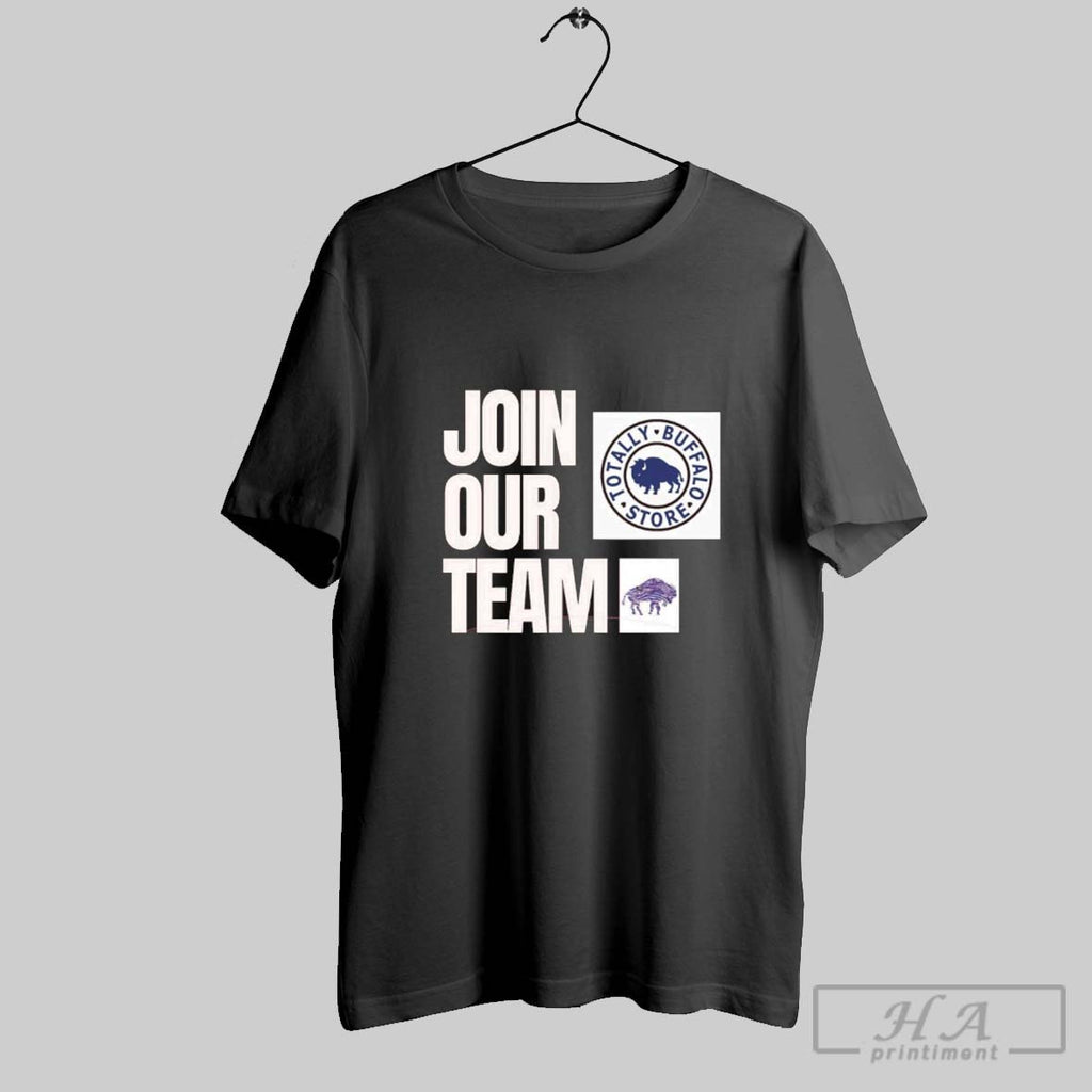 Official Join Our Team Totally Buffalo Store