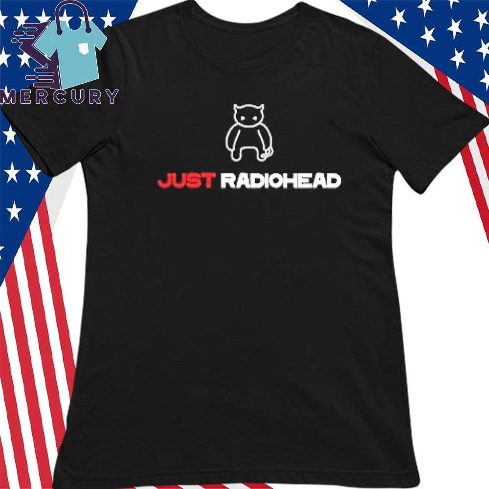 Just Radiohead Shirt