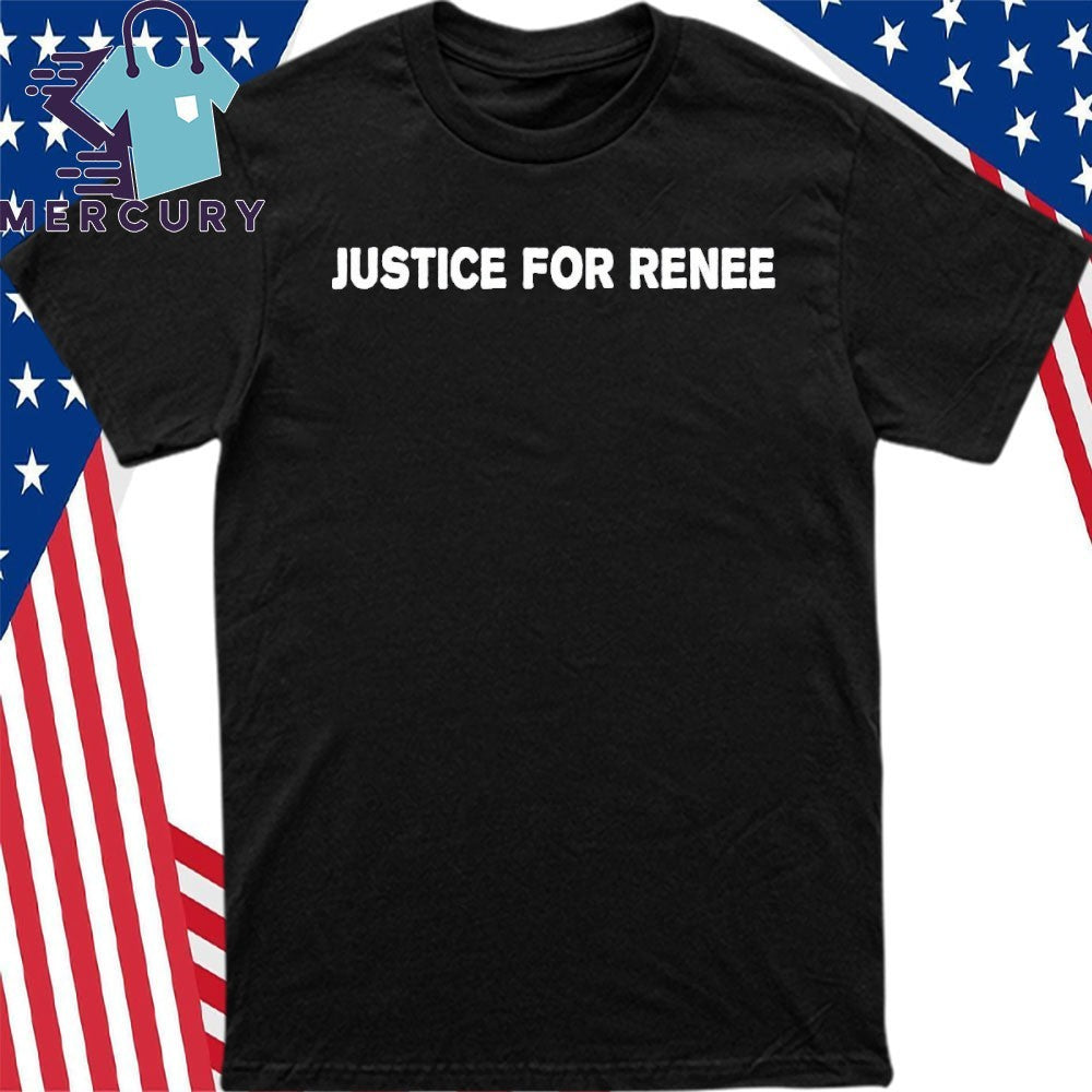 Justice For Renee Shirt