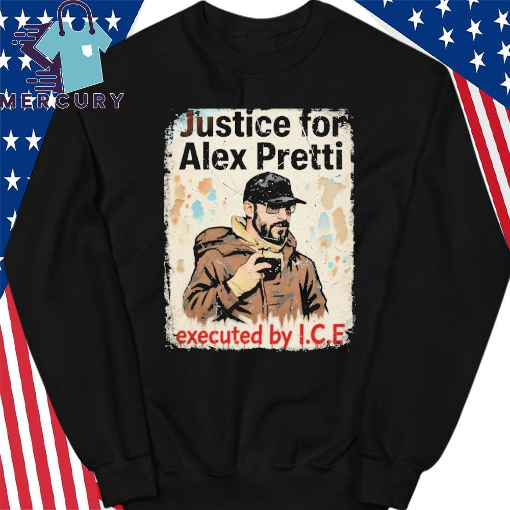 Justice for Alex Pretti Executed By ICE Shirt
