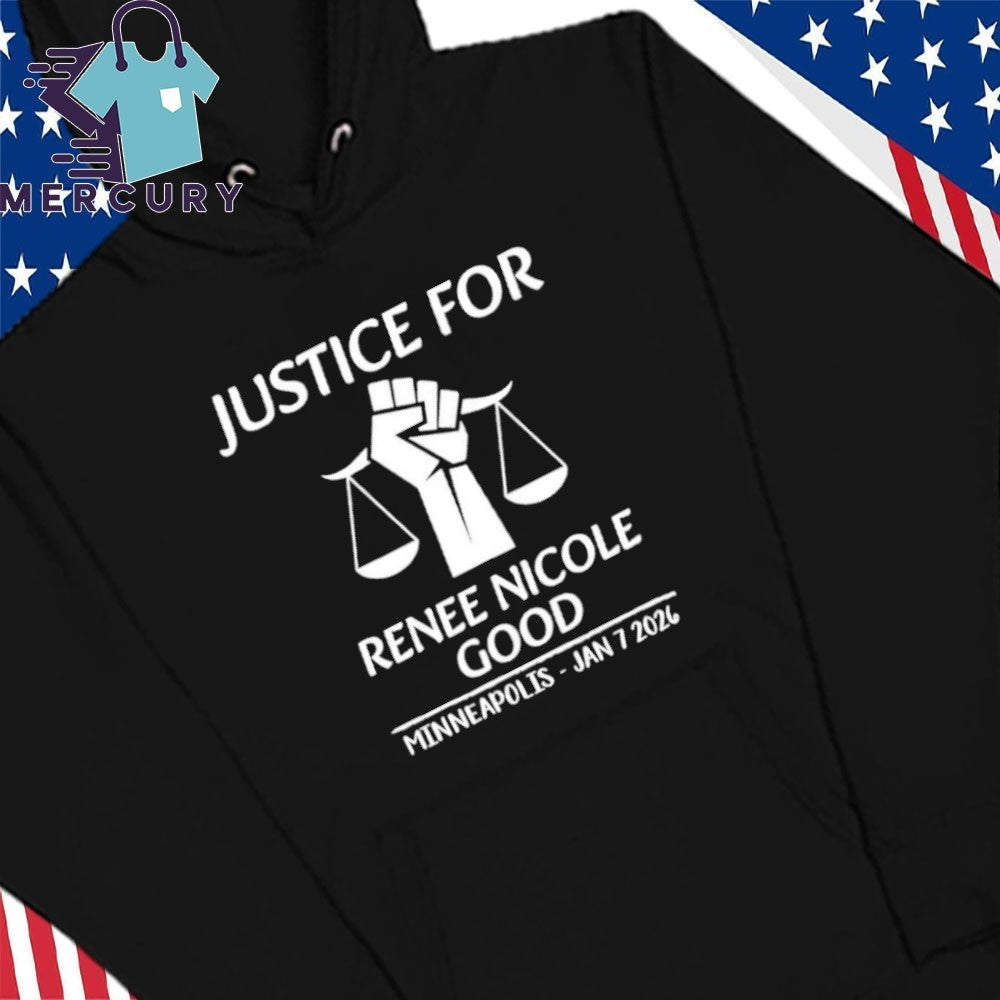 Justice for Renee Nicole Good Minneapolis Jan 7 2026 Shirt