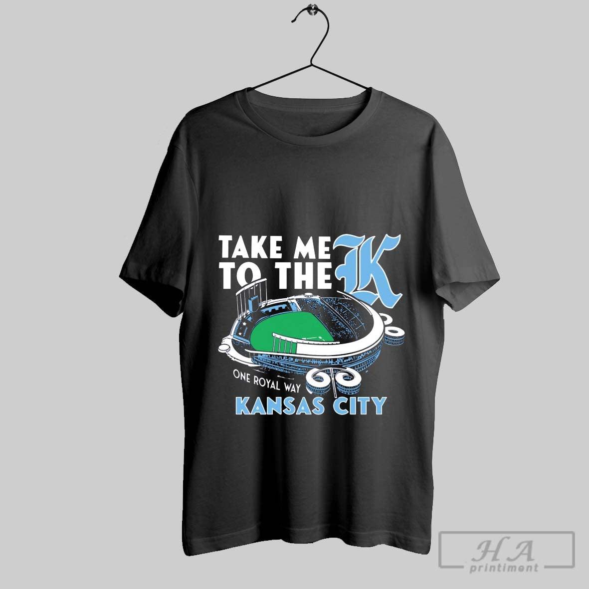 Official Kansas City Royals Take Me To The K One Royal Way Kansas City Graphic
