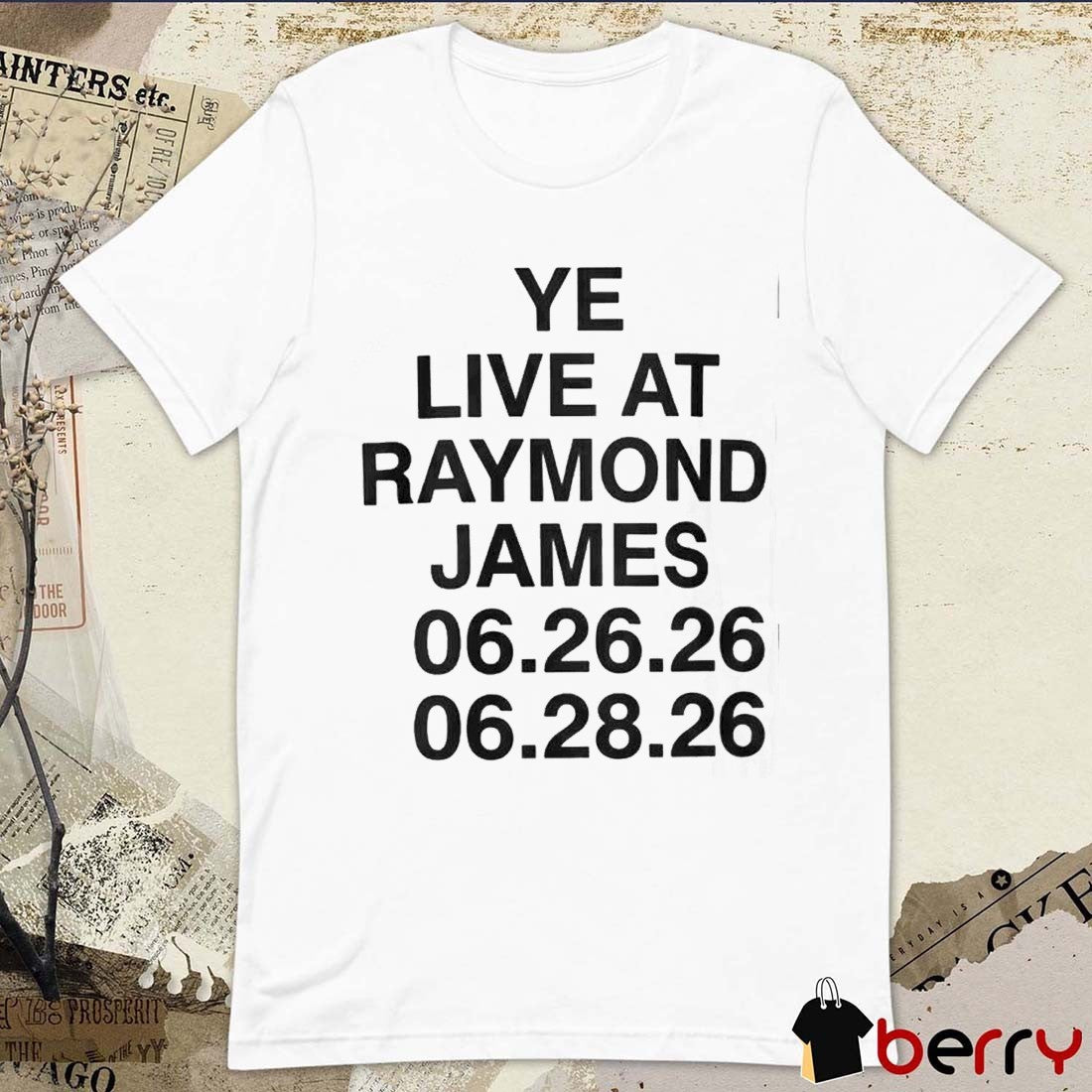 Kanye West Ye Live In Tampa At Raymond James Stadium FL June 26-28 2026 Event t-shirt