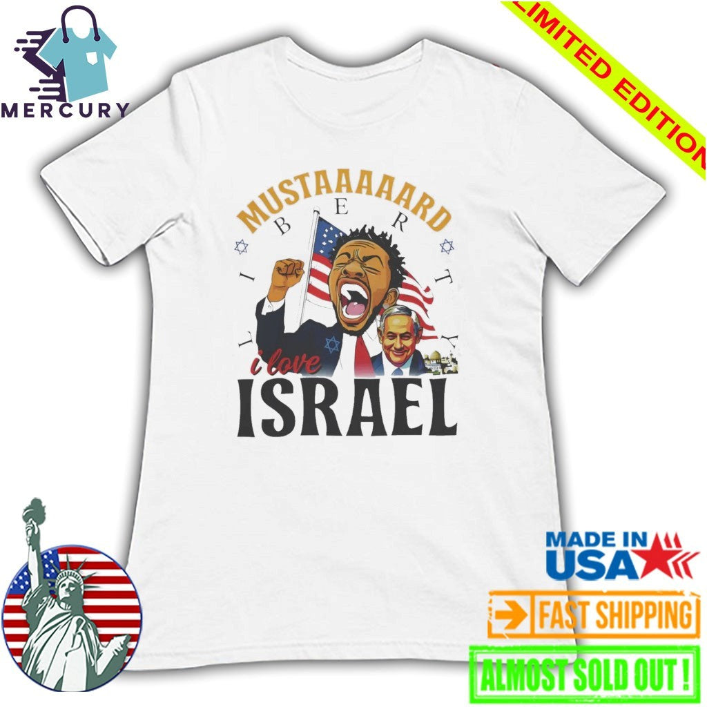 Kendrick Lamar Mustard Liberty I love Israel Shirt
