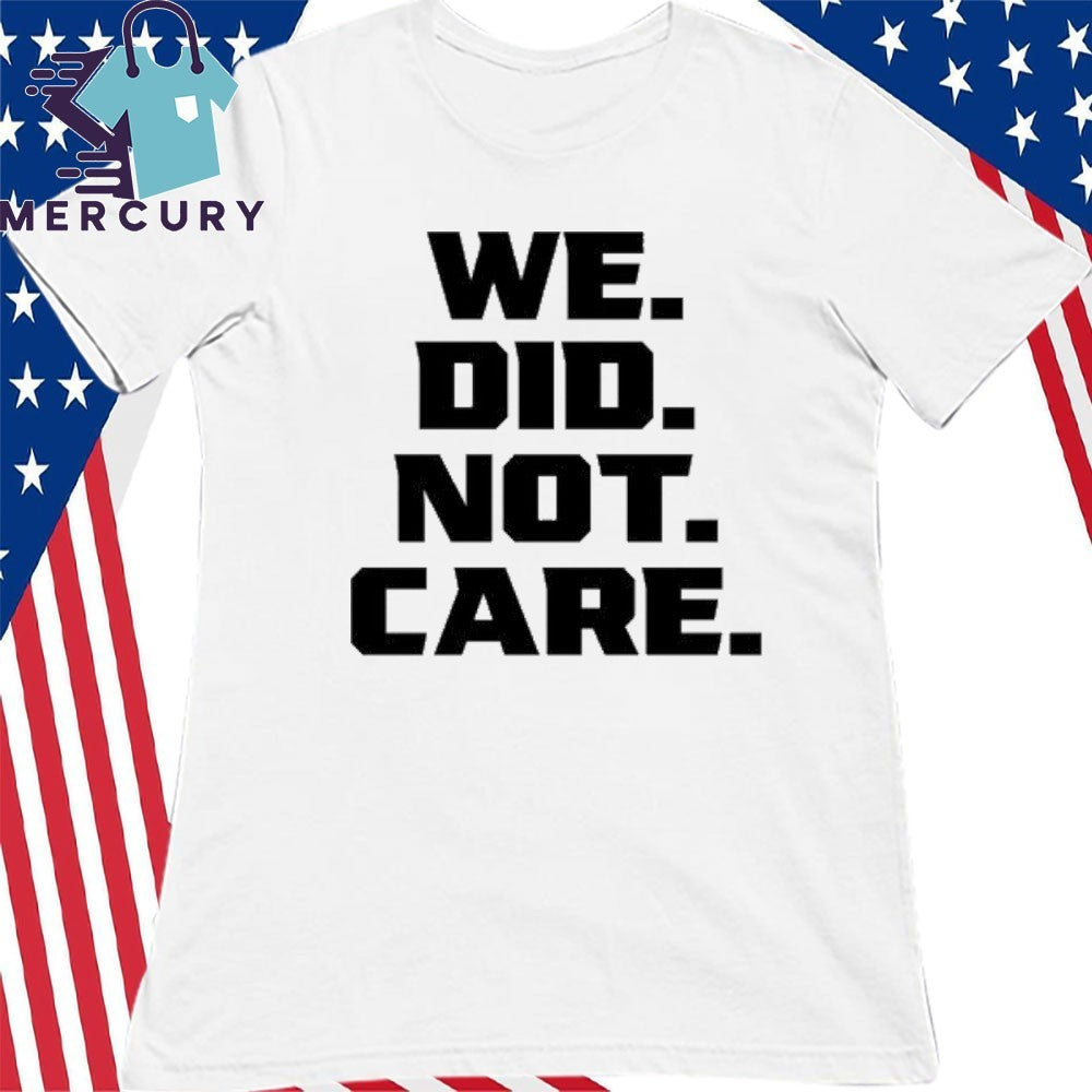 Kenneth Walker III We Did Not Care Shirt