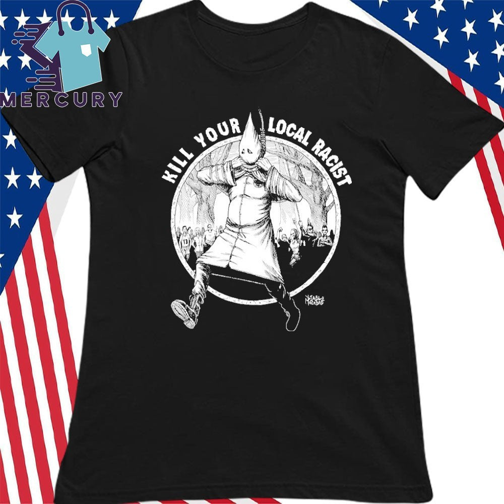 Kill Your Local Racist Diablo Macabre Shirt