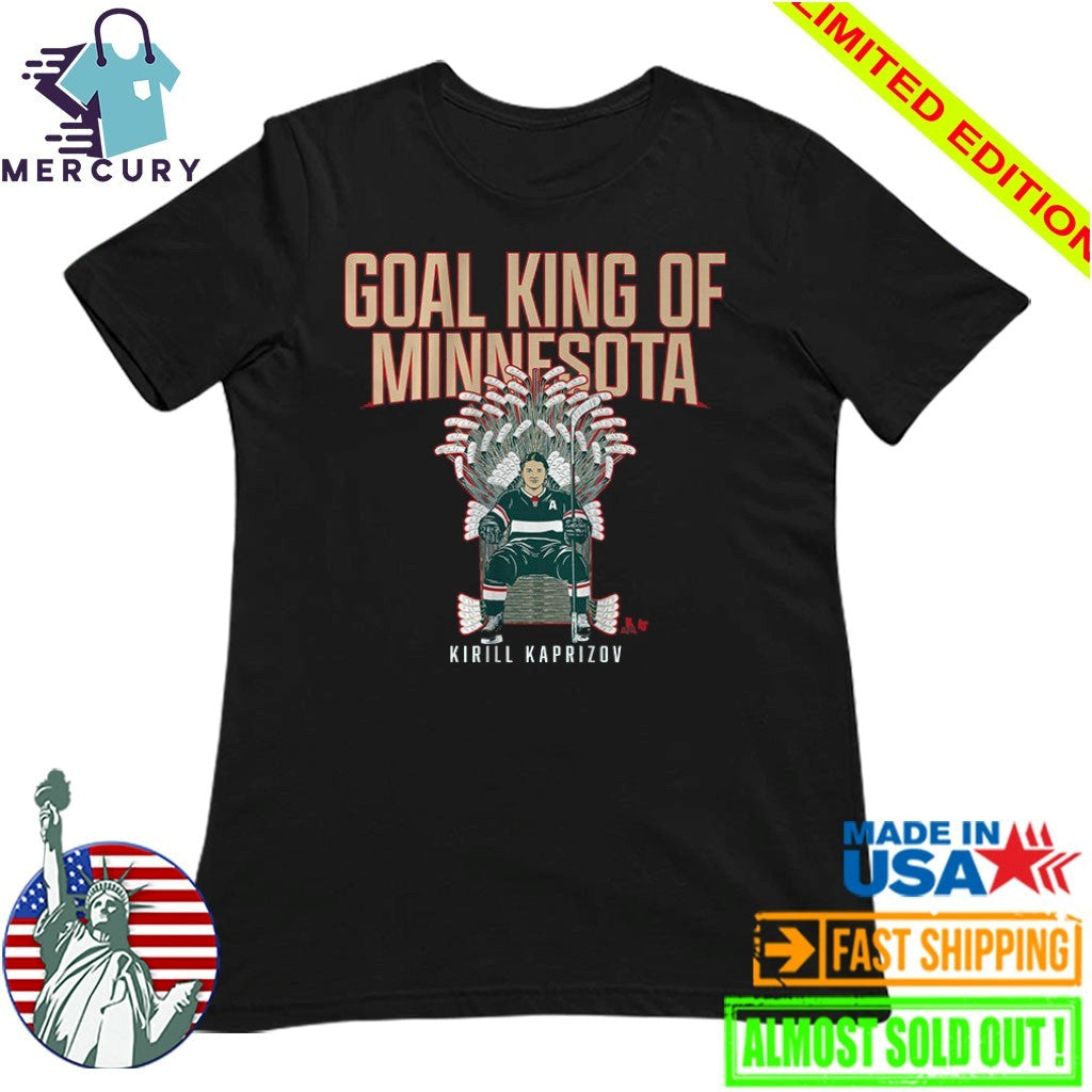 Kirill Kaprizov Goal King of Minnesota Shirt