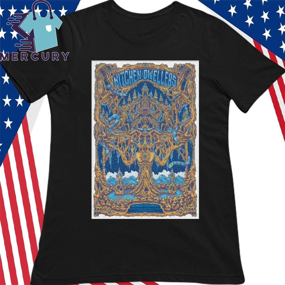 Kitchen Dweller Jan 22-23 Cervantes’ Masterpiece Ballroom Denver CO Poster Shirt