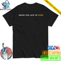Kyle Shanahan Never Too Late To Pivot Shirt