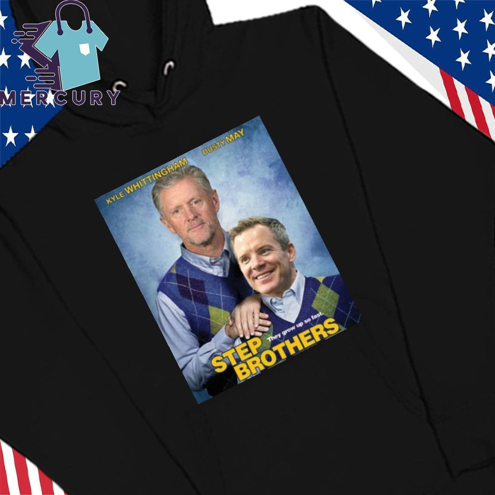 Kyle Whittingham Dusty May Step Brother Shirt