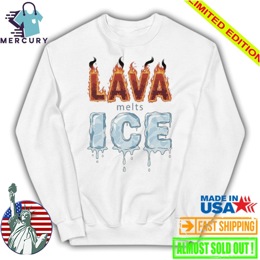 Lava Melts ICE Shirt