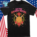 Let The Games Begin Stacia Stark We Who Will Die Shirt