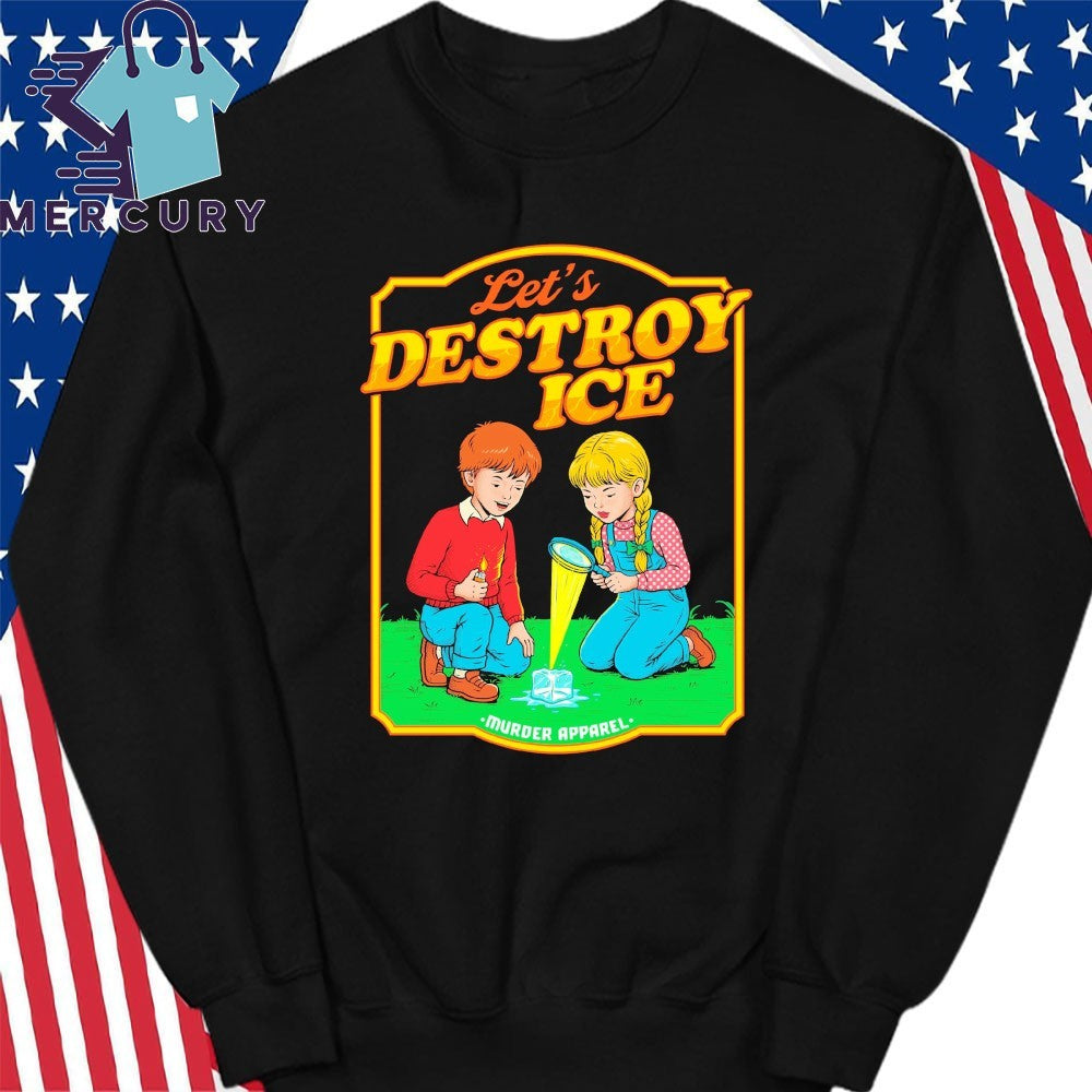 Let’s Destroy ICE Shirt