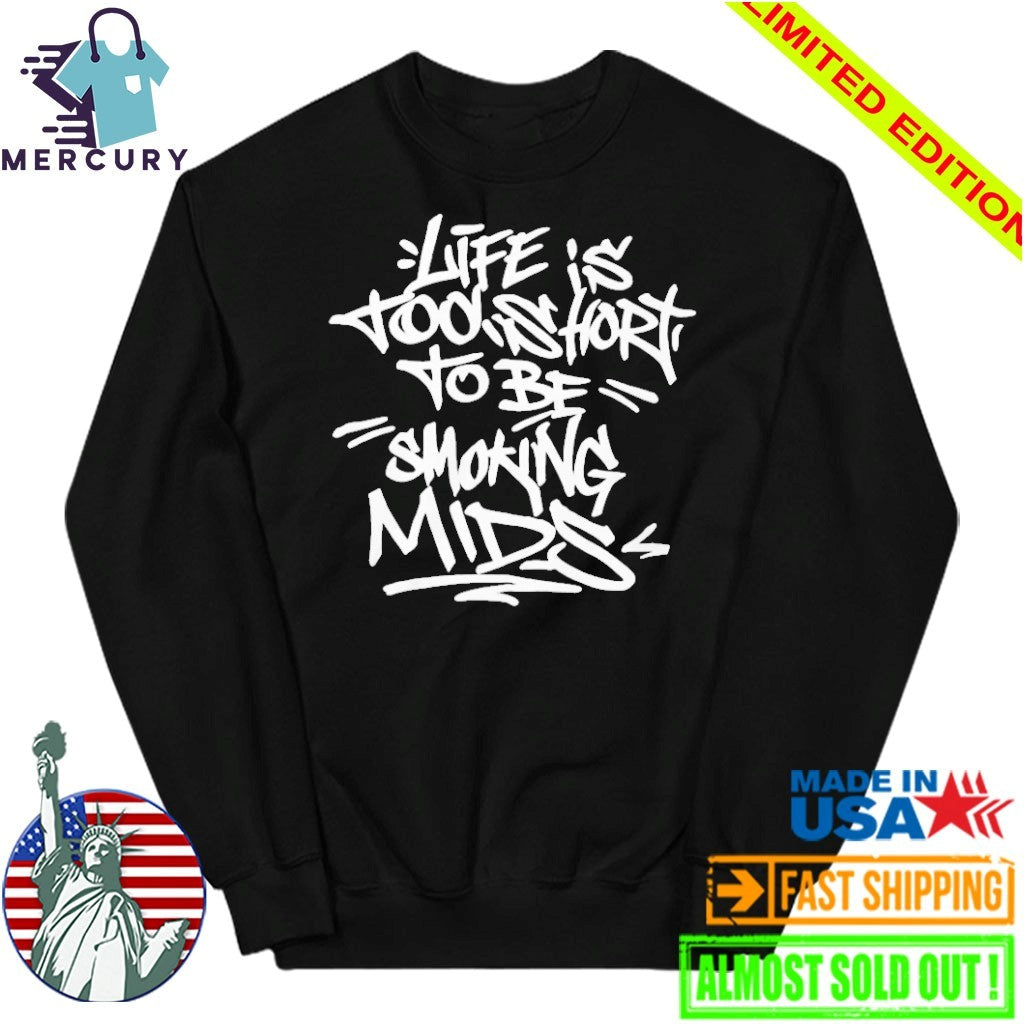 Lifes Tobe Smoking Mids Shirt