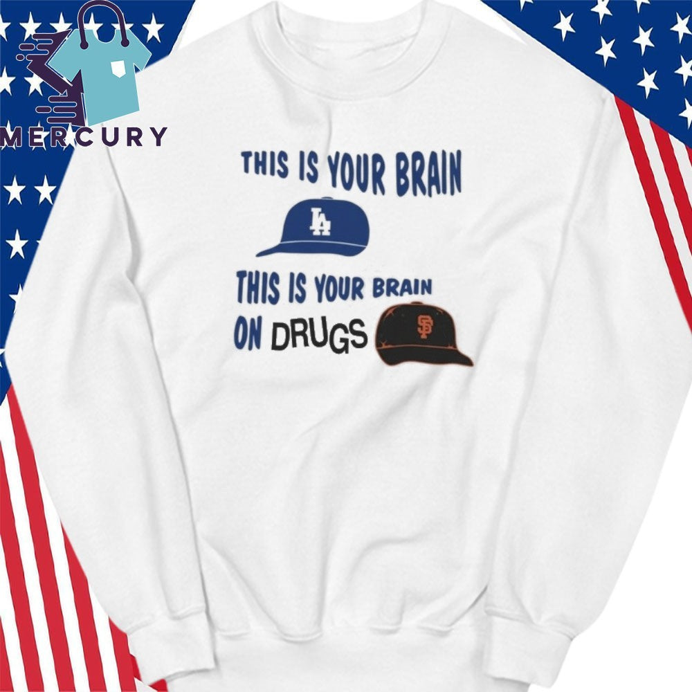 Los Angeles Dodgers This Is Your Brain On Drugs Shirt