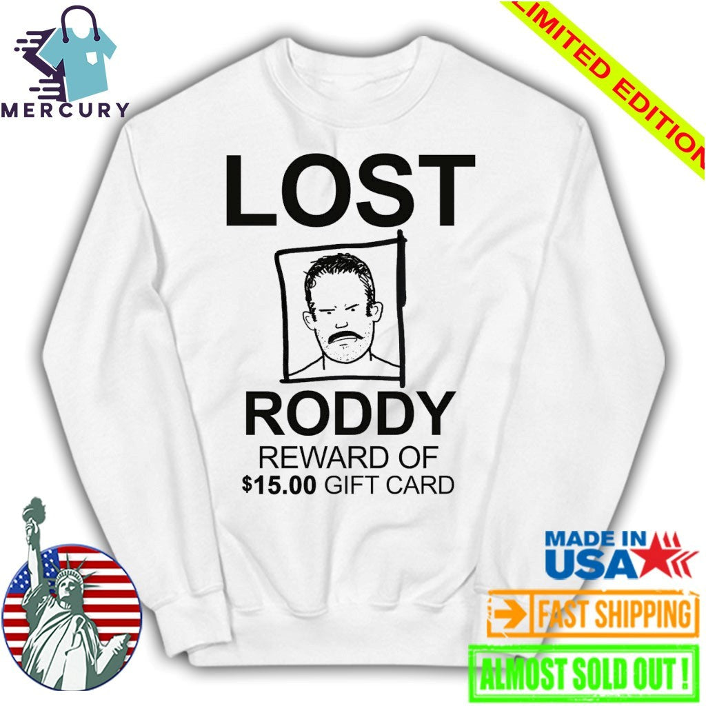 Lost Roddy Reward Of 15.00 Gift Card shirt