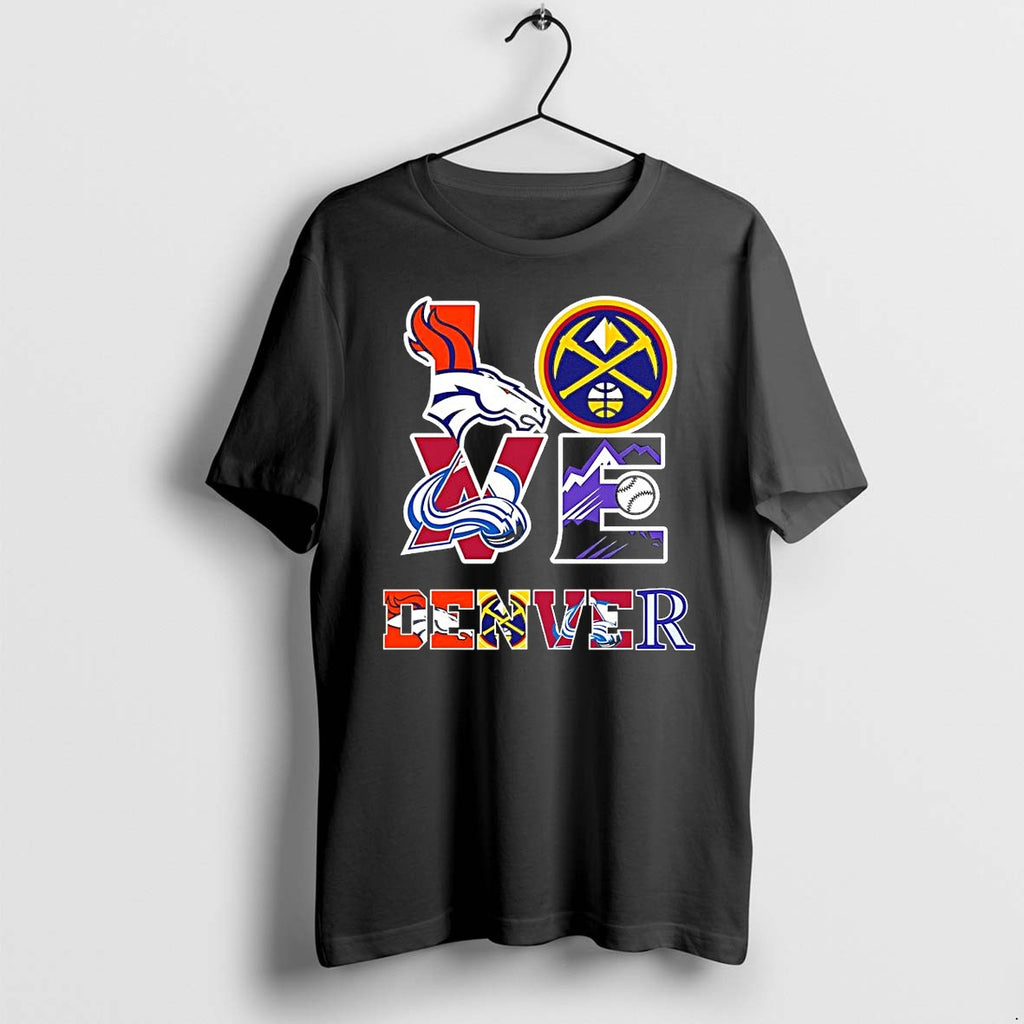 Official Love Denver Sports Teams Broncos Avalanche Nuggets Rockies Logos T Shirts