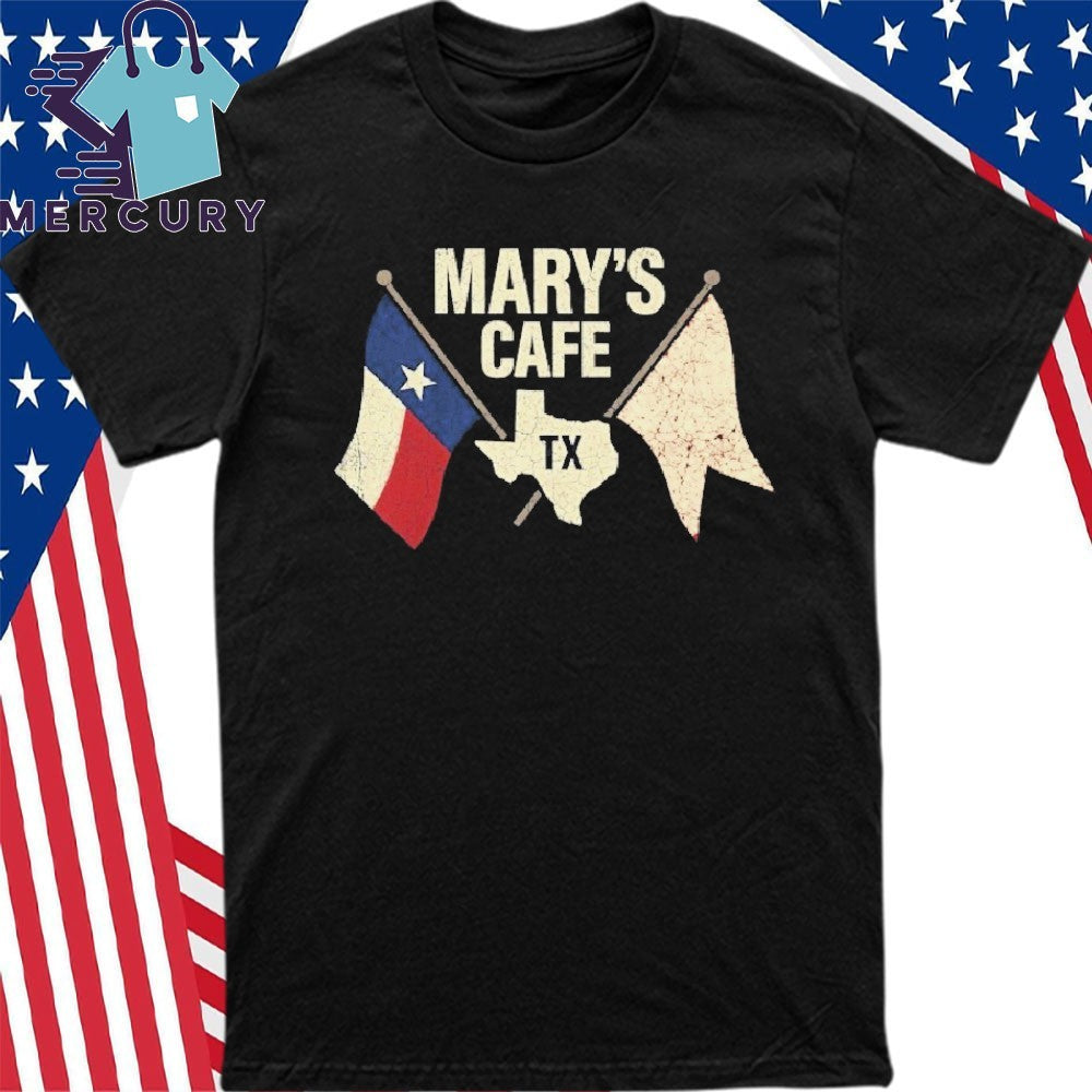 Mary’s Cafe TX Shirt