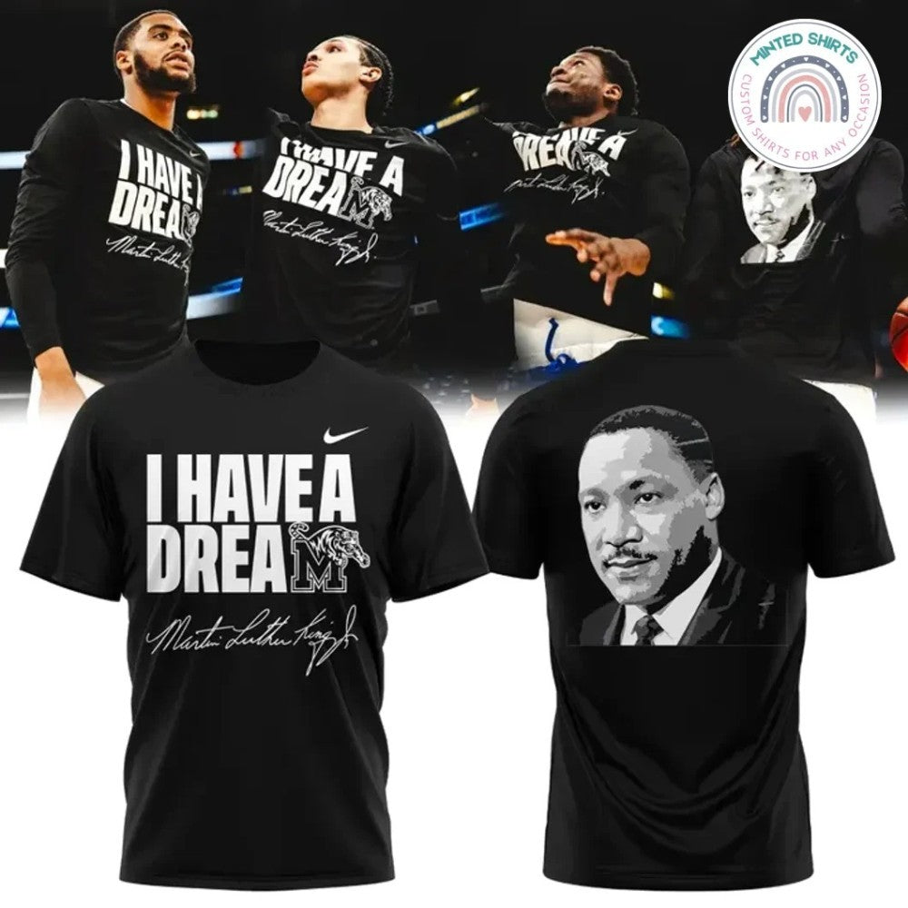 Memphis Tigers I Have a Dream MLK Tribute Shirt