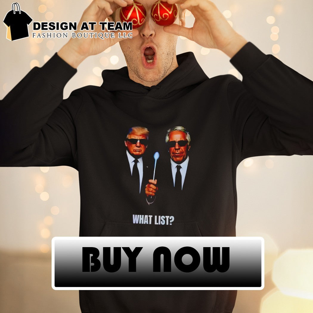 Men in Black Funny Donald Trump and Epstein what list shirt