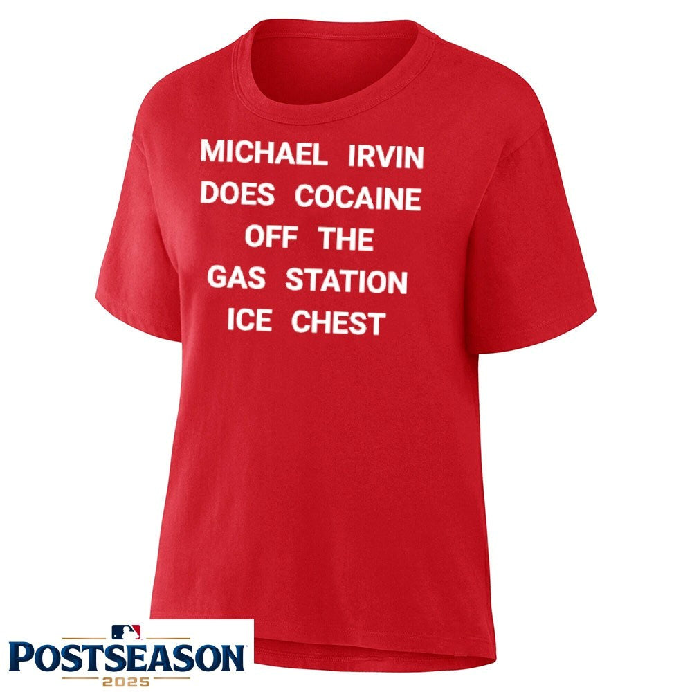Michael Irvin Does Cocaine Off The Gas Station Ice Chest Shirt