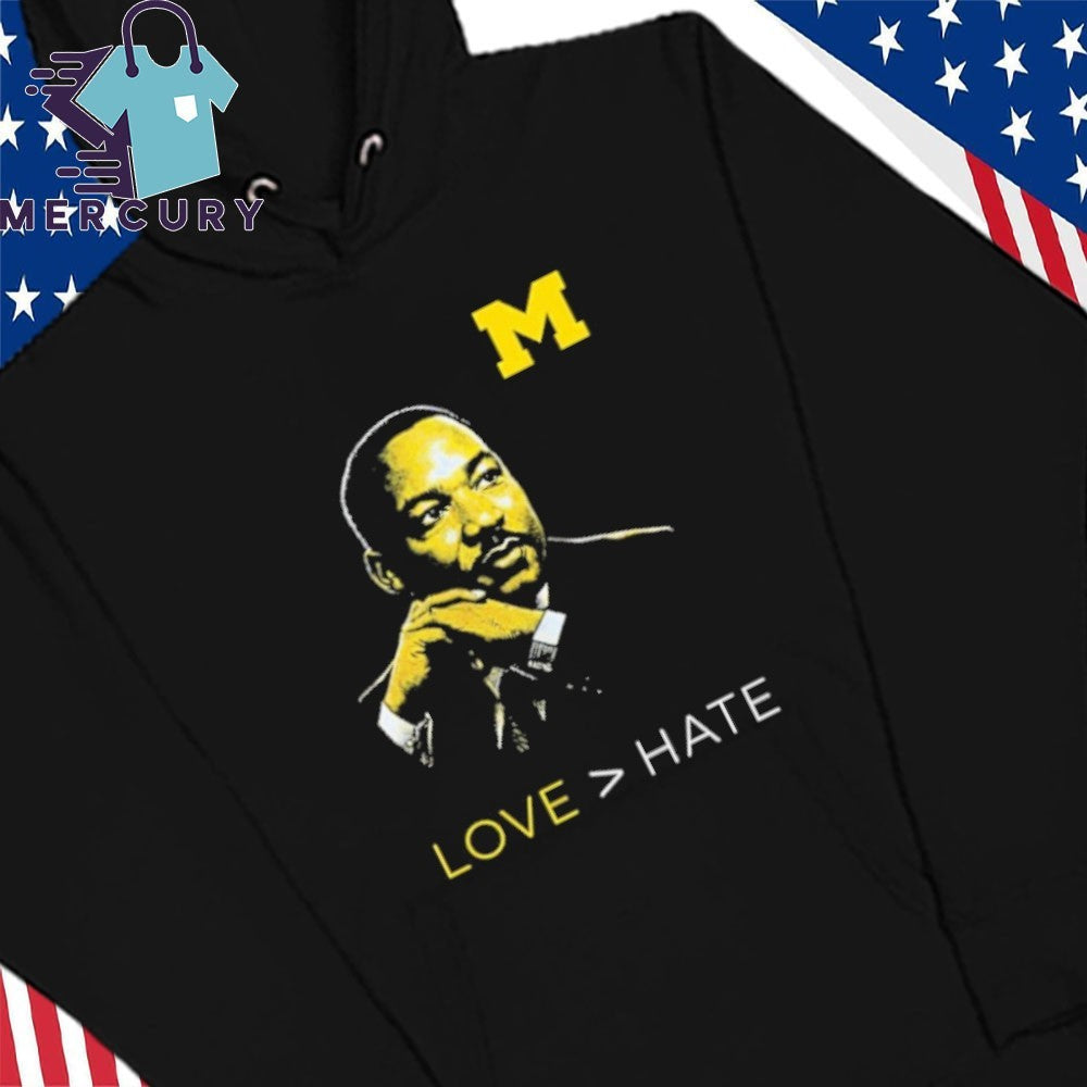 Michigan Love Bigger Hate MLK Day Shirt