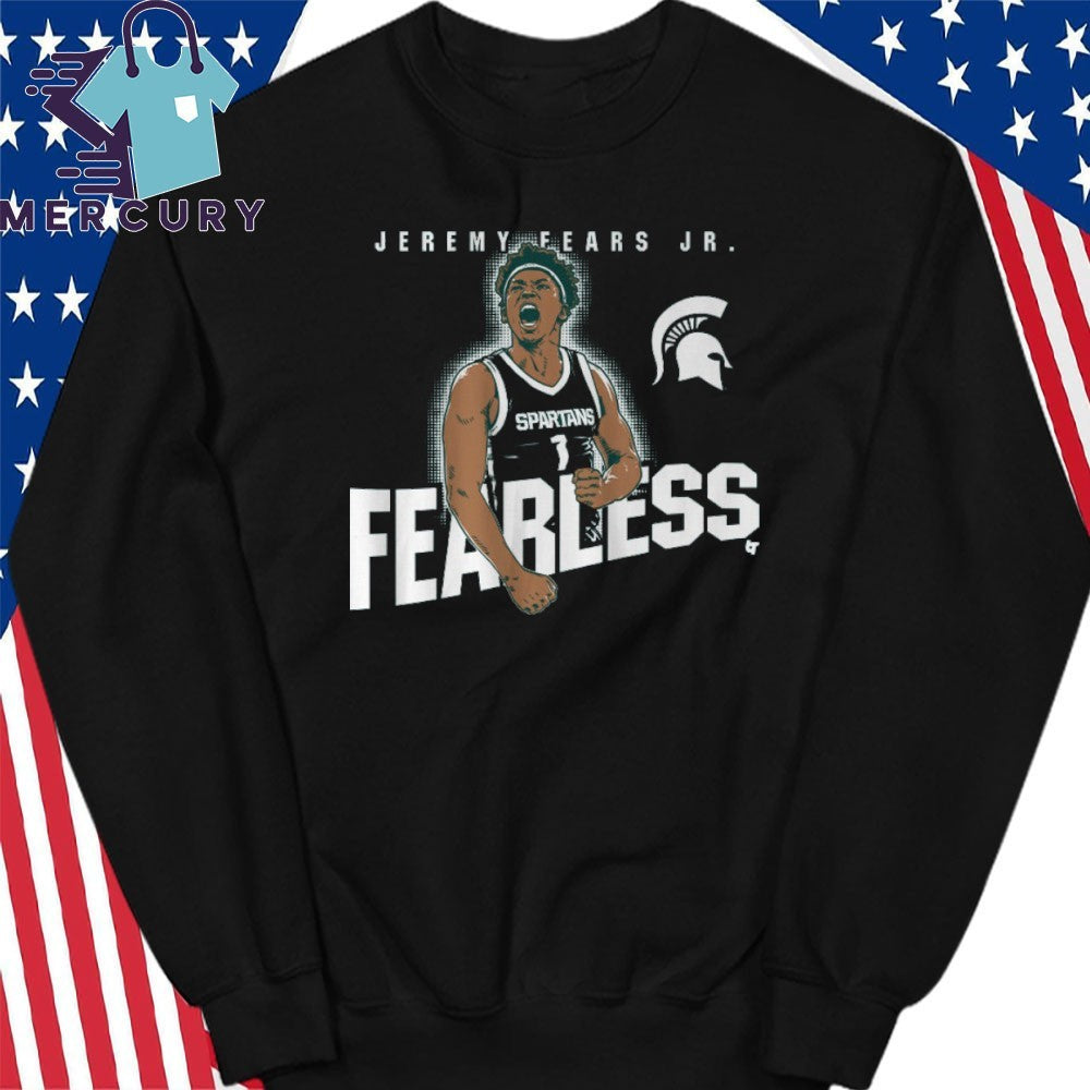 Michigan State Spartans Jeremy Fears Jr. Fearless Shirt