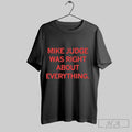 Official Mike Judge Was Right About Everything