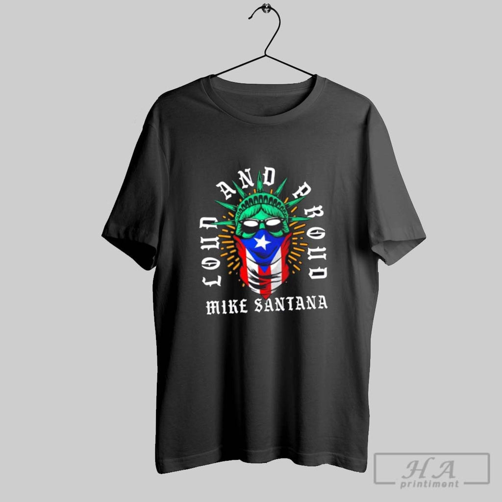 Official Mike Santana Loud And Proud