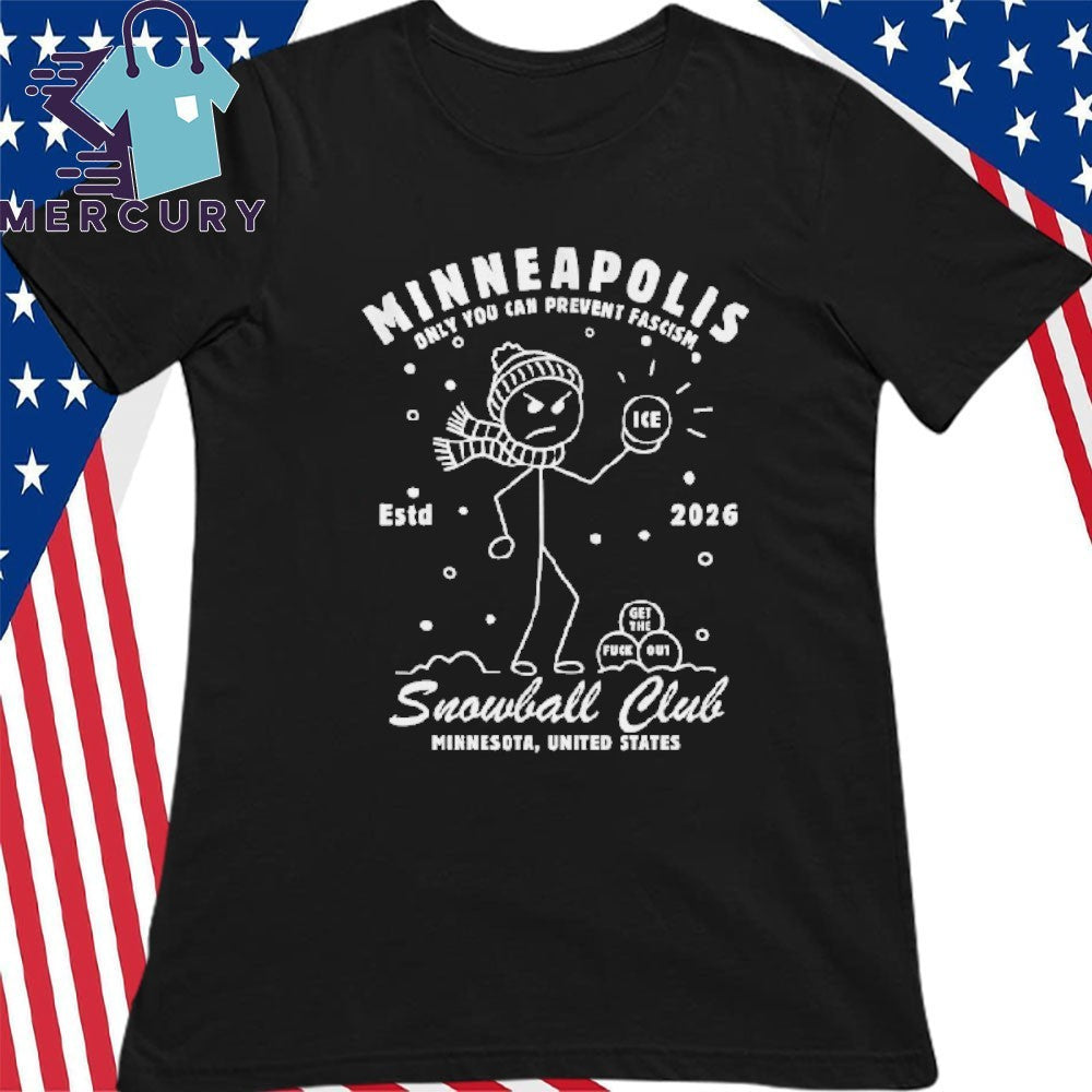 Minneapolis Snowball Club Shirt, Anti ICE