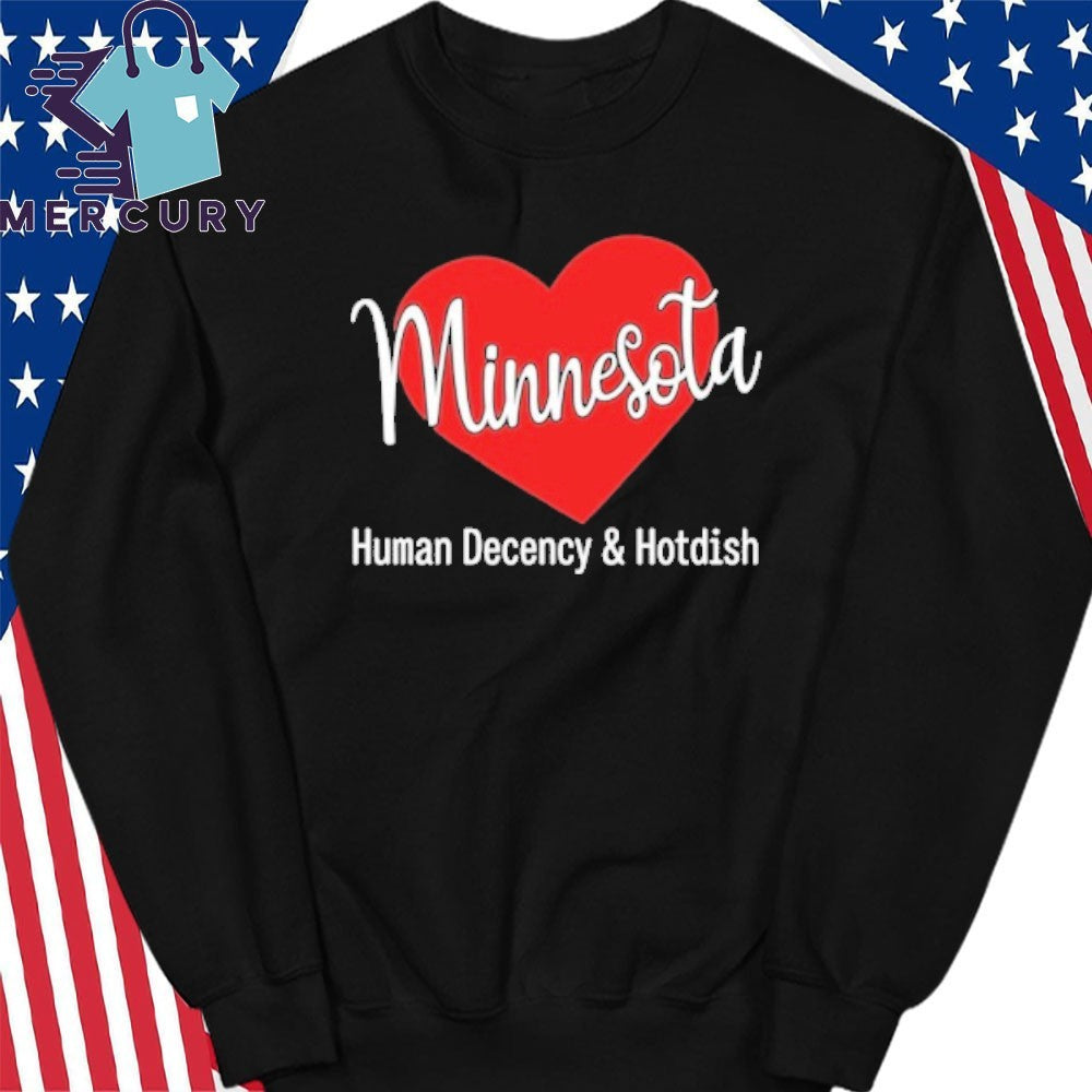 Minnesota Human Decency & Hotdish Minnesotan State Love Resident Shirt