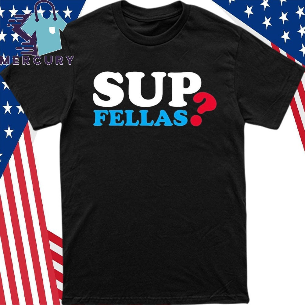 Mintzy Sup Fellas Shirt
