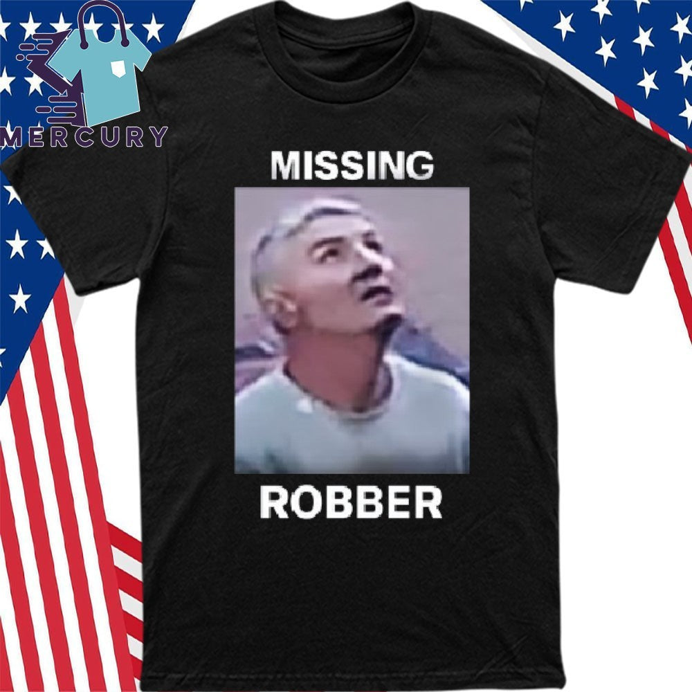 Missing Robber Shirt