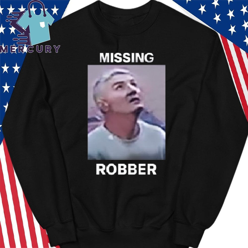 Missing Robber Shirt