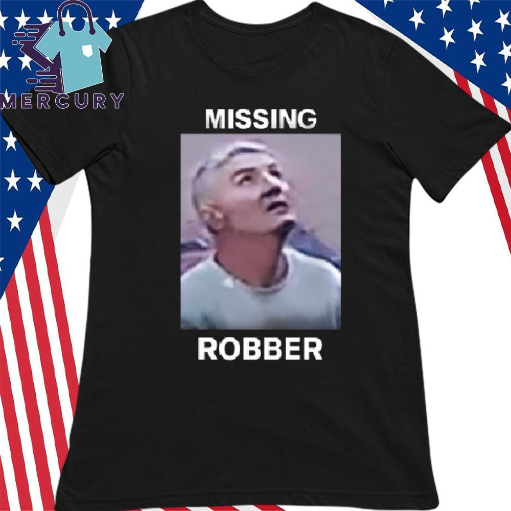 Missing Robber Shirt
