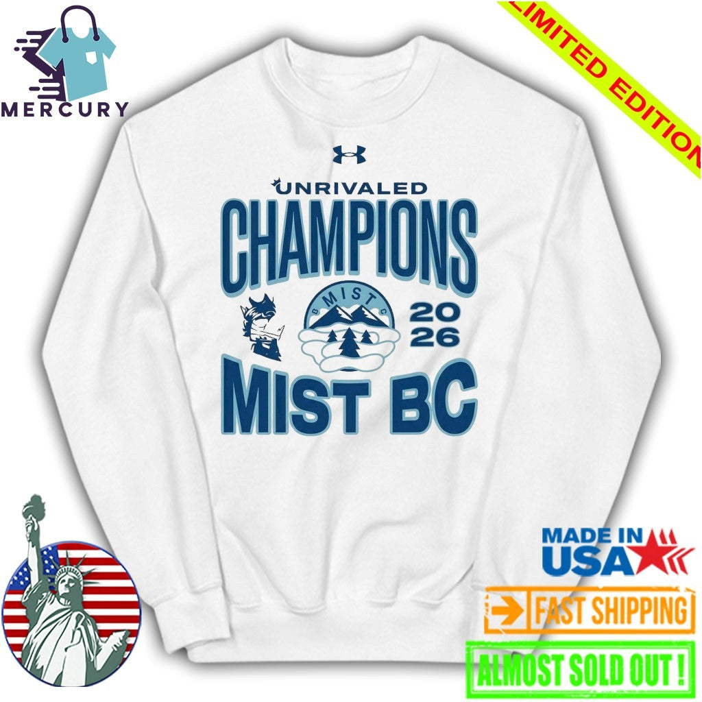 Mist BC Unrivaled Champions 2026 Shirt