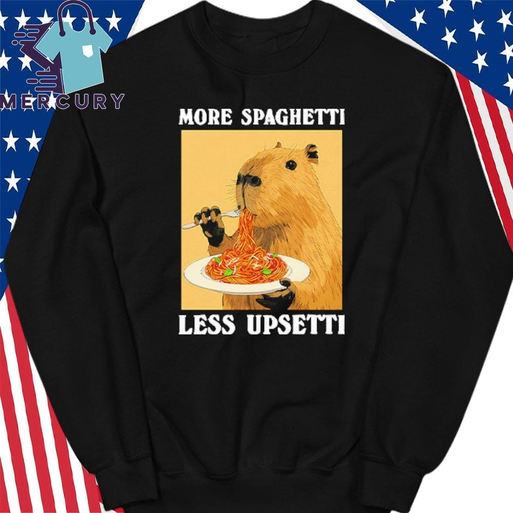 More Spaghetti Less Upsetti Capybara Shirt