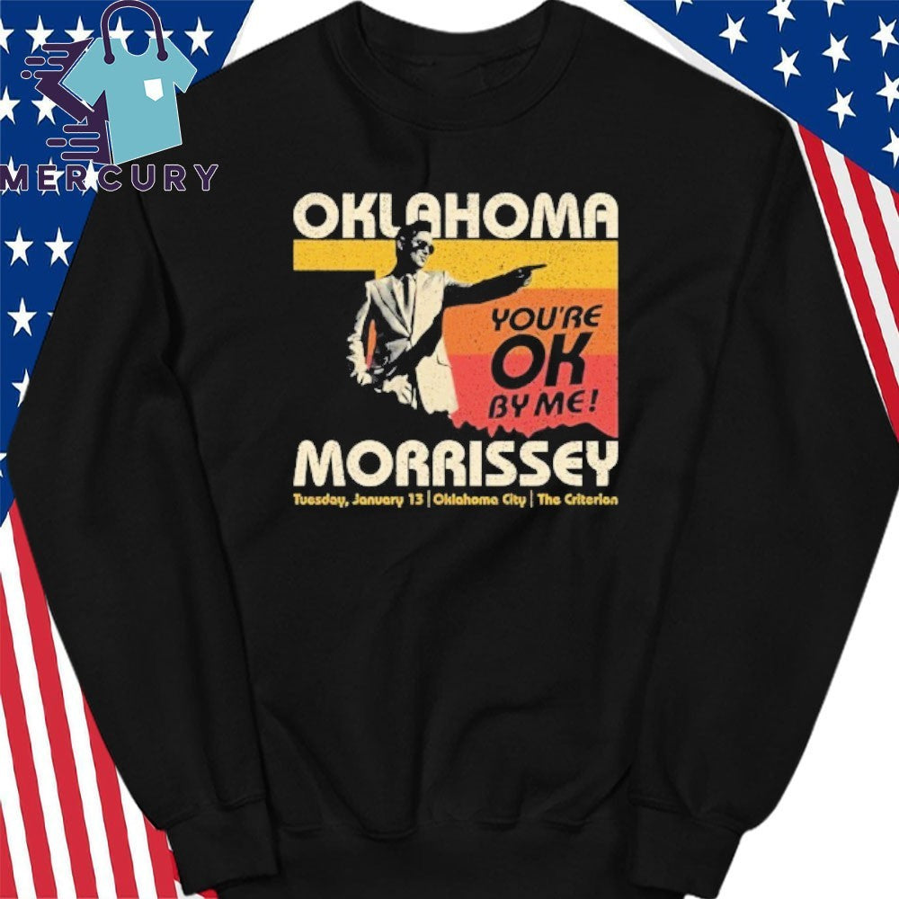 Morrissey Tour in Oklahoma You’re Ok By Me Jan 13 2026 Shirt