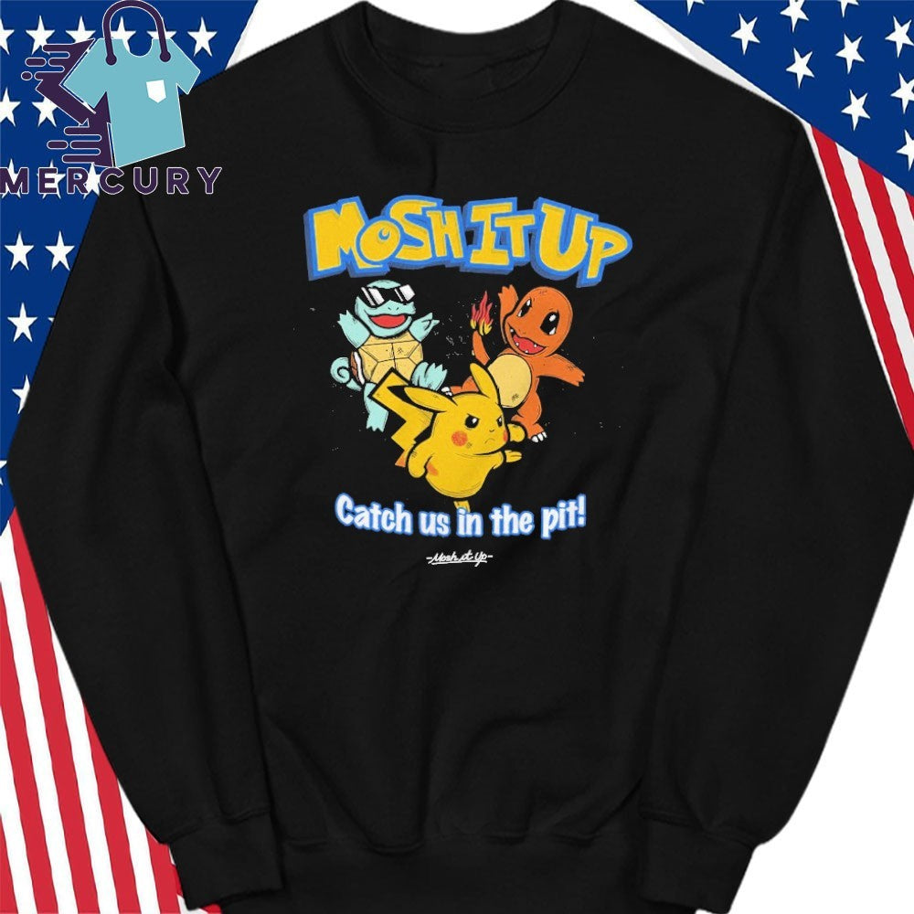 Mosh It Up Catch Us In The Pit Pokémosh Shirt