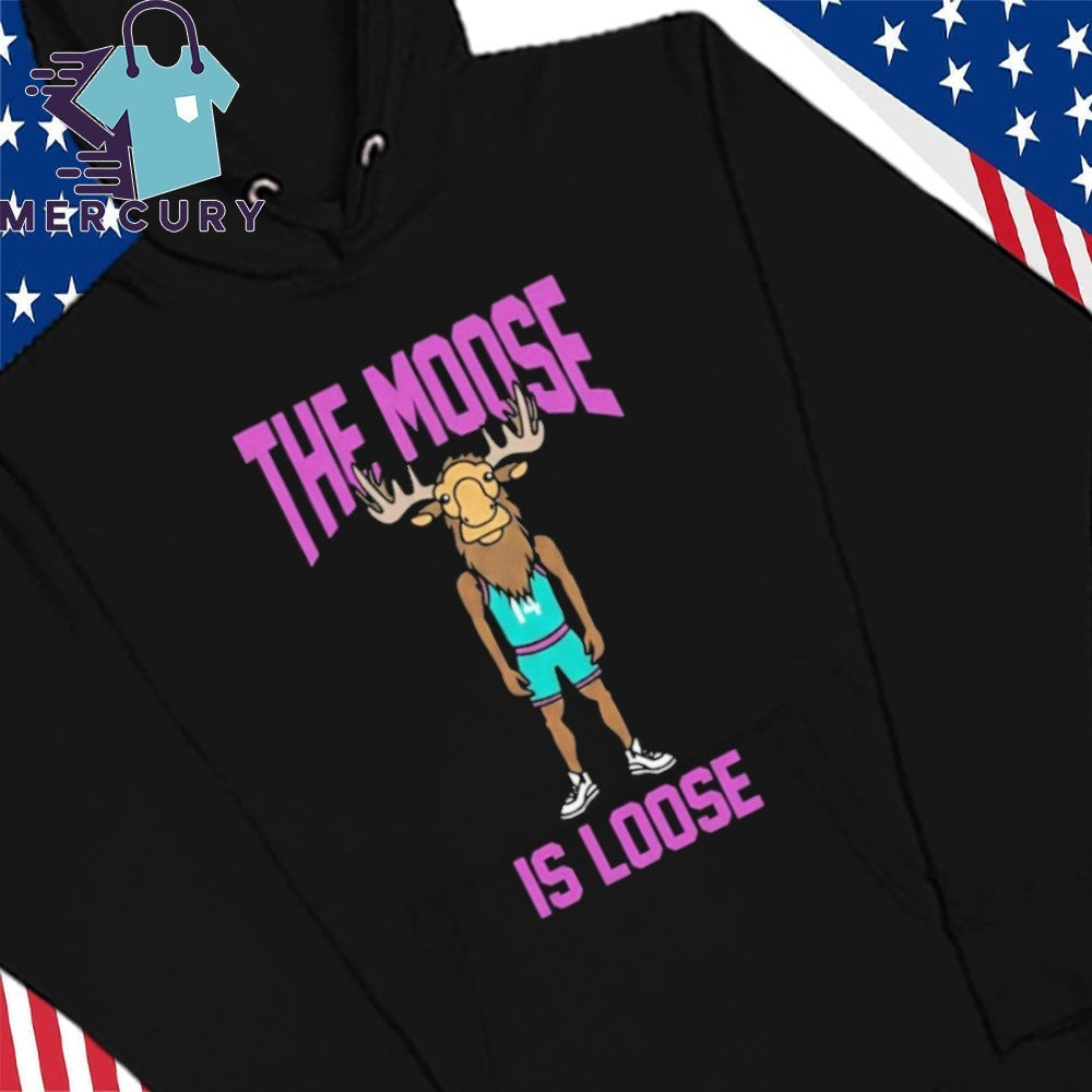 Moussa The Moose Is Loose Shirt