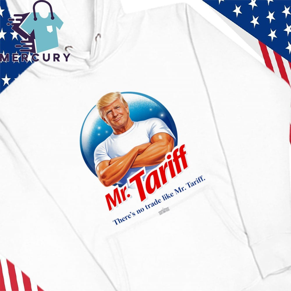 Mr.Tariff There’s No Trade Like Mr.Tariff Trump Shirt