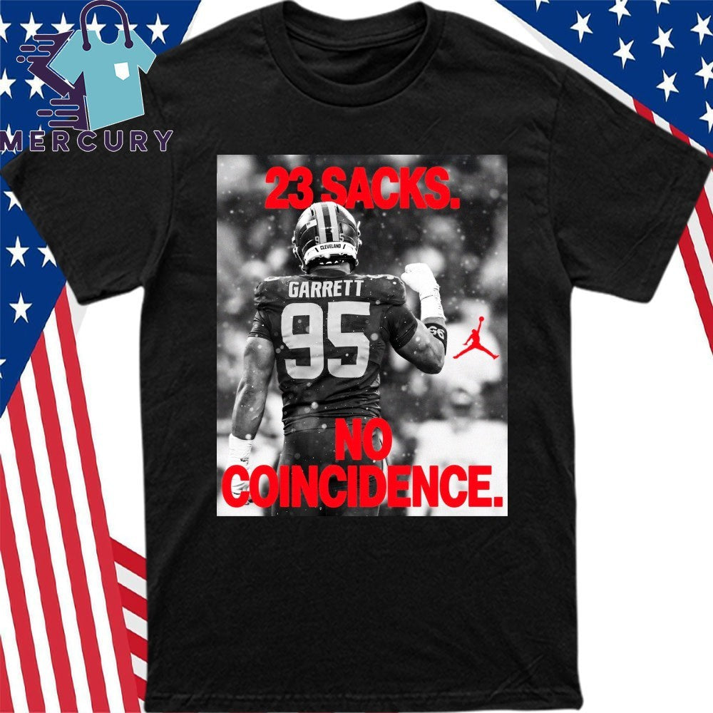 Myles Garrett 23 Sacks No Coincidence Shirt