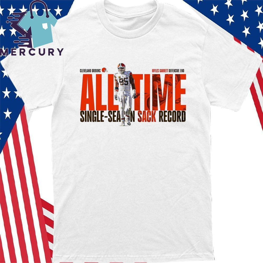 Myles Garrett Cleveland Browns Sack King All Time Single Season Sack Record Shirt