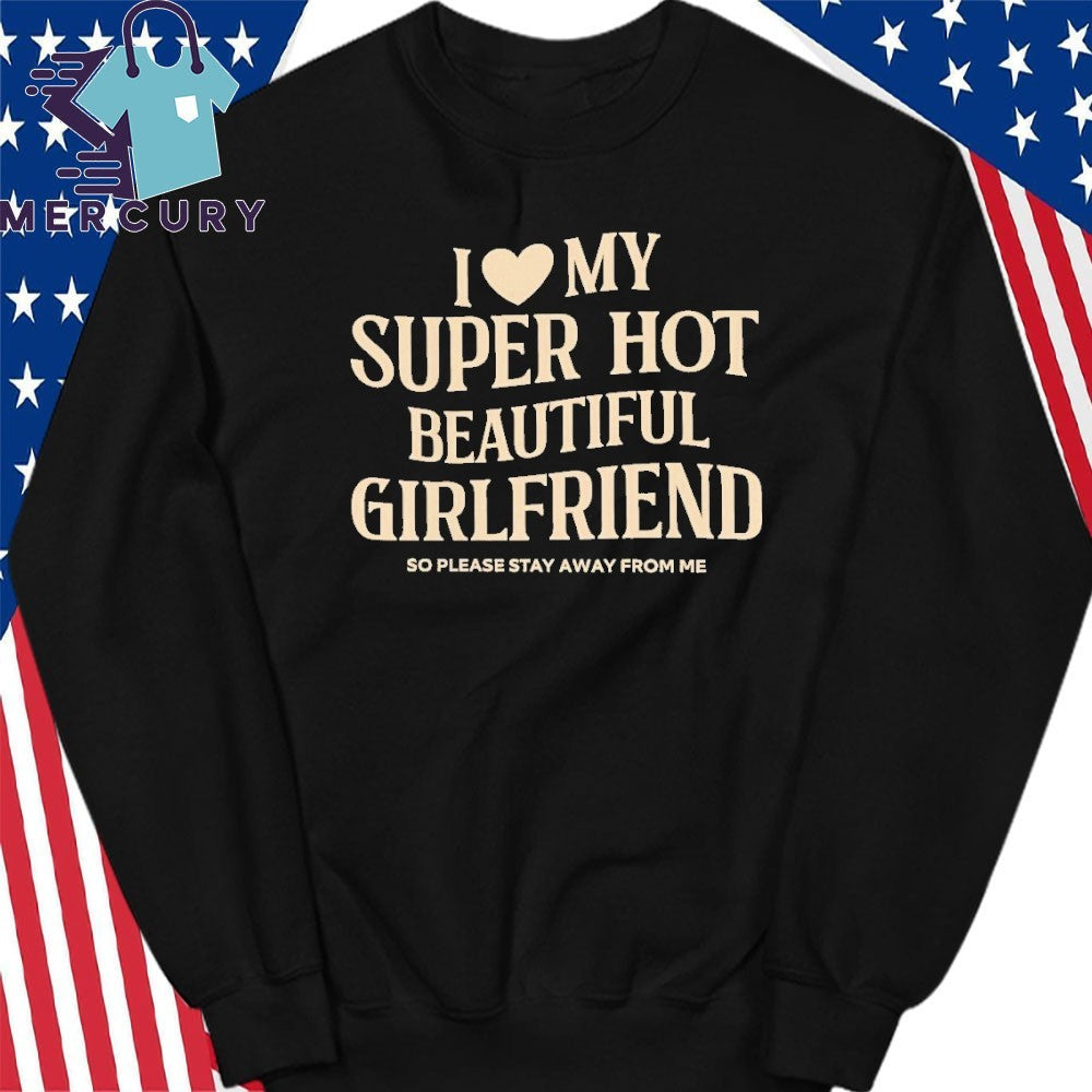 Myles Garrett I Love My Super Hot Beautiful Girlfriend Shirt